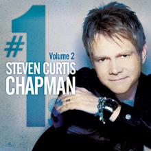 Steven Curtis Chapman: # 1's Vol. 2