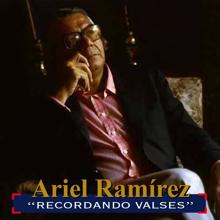 Ariel Ramírez: Lágrimas Y Sonrisas (Instrumental)
