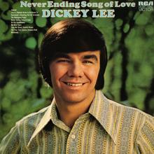 Dickey Lee: Never Ending Song of Love