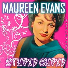 Maureen Evans: Stupid Cupid (Remastered)