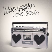 Lukas Graham: Love Songs