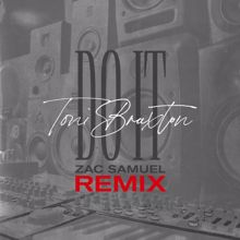 Toni Braxton: Do It (Zac Samuel Remix)