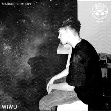 Markus, Moophs: WIWU
