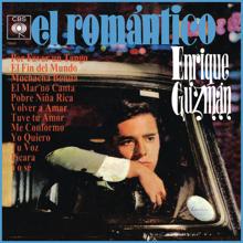 Enrique Guzman: Enrique... "El Romántico"