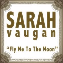 Sarah Vaughan: Fly Me to the Moon