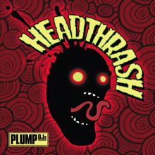 Plump DJs: Headthrash