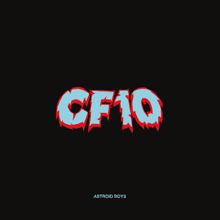 Astroid Boys: CF10 - EP