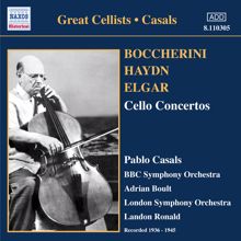 Pablo Casals: Boccherini, Haydn & Elgar: Cello Concertos