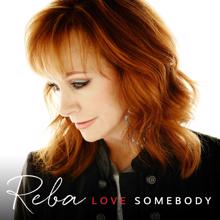 Reba McEntire: Until They Don't Love You