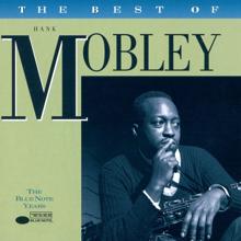 Hank Mobley: The Best Of Hank Mobley: The Blue Note Years