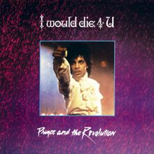 Prince & The Revolution: I Would Die 4 U