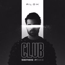 Alok: Alok Club Series 2023