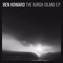 Ben Howard: The Burgh Island EP