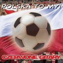 Czerwone Gitary: Polska To My