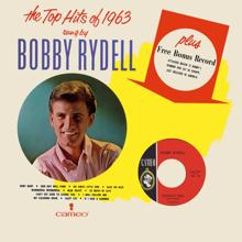 Bobby Rydell: The Top Hits Of 1963 Sung By Bobby Rydell