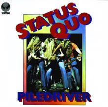 Status Quo: Piledriver