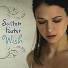 Sutton Foster: Wish