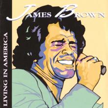 James Brown: Living In America