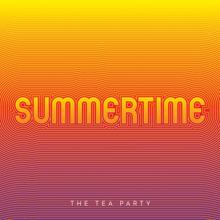 The Tea Party: Summertime