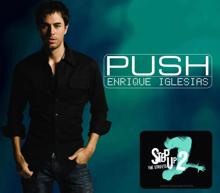 Enrique Iglesias: Push (No Rap Version)
