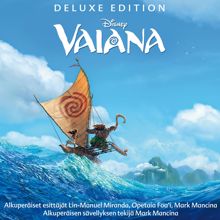 Various Artists: Vaiana (Alkuperäinen Suomalainen Soundtrack/Deluxe Edition)