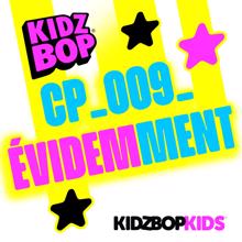 KIDZ BOP Kids: CP_009_ Évidemment