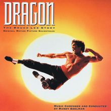 Randy Edelman: Dragon: The Bruce Lee Story