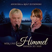 Rolf Zuckowski: Wär' uns der Himmel immer so nah (Duett Version) (Wär' uns der Himmel immer so nahDuett Version)