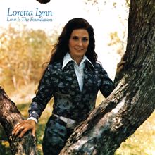 Loretta Lynn: Just To Satisfy (The Weakness In A Man)