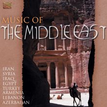 Djivan Gasparian: Middle East Music of the Middle East - Iran, Syria, Iraq, Egypt, Turkey, Armenia, Lebanon …