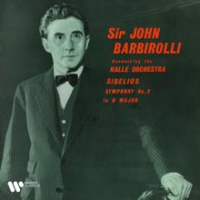John Barbirolli: Sibelius: Symphony No. 2 in D Major, Op. 43: IV. Finale. Allegro moderato
