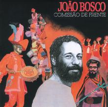 João Bosco: Comissão De Frente