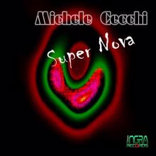 Michele Cecchi: Super Nova