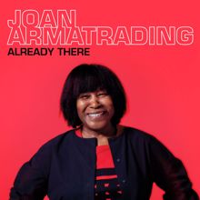 Joan Armatrading: Already There
