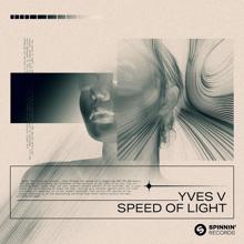 Yves V: Speed Of Light