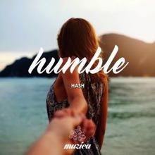 Hash: Humble (Original Club Mix)