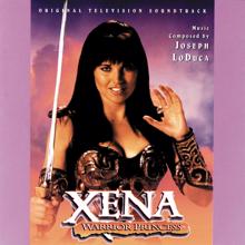 Joseph LoDuca: Xena: Warrior Princess (Original Television Soundtrack)