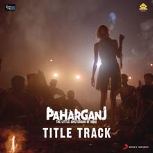 Brijesh Shandilya: Paharganj Title Track (From "Paharganj")