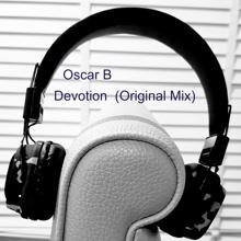 Oscar B: Devotion (Original Mix)