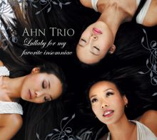 Ahn Trio: Lullaby For My Favorite Insomniac