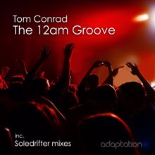 Tom Conrad: The 12am Groove