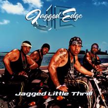 Jagged Edge: Jagged Little Thrill