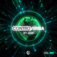 Alok: CONTROVERSIA by Alok Vol. 008