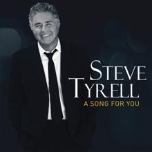 Steve Tyrell: Someone Like You