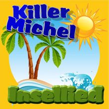 Killermichel: Insellied 2011