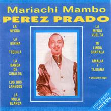 Pérez Prado: Mariachi Mambo