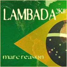 Marc Reason: Lambada 2K11 (Crazy Z Remix)