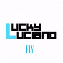 Lucky Luciano: Fly