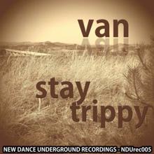 Van: Stay Trippy