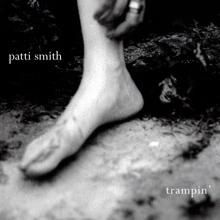 Patti Smith: Trampin'
